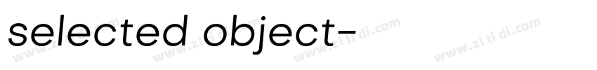 selected object字体转换